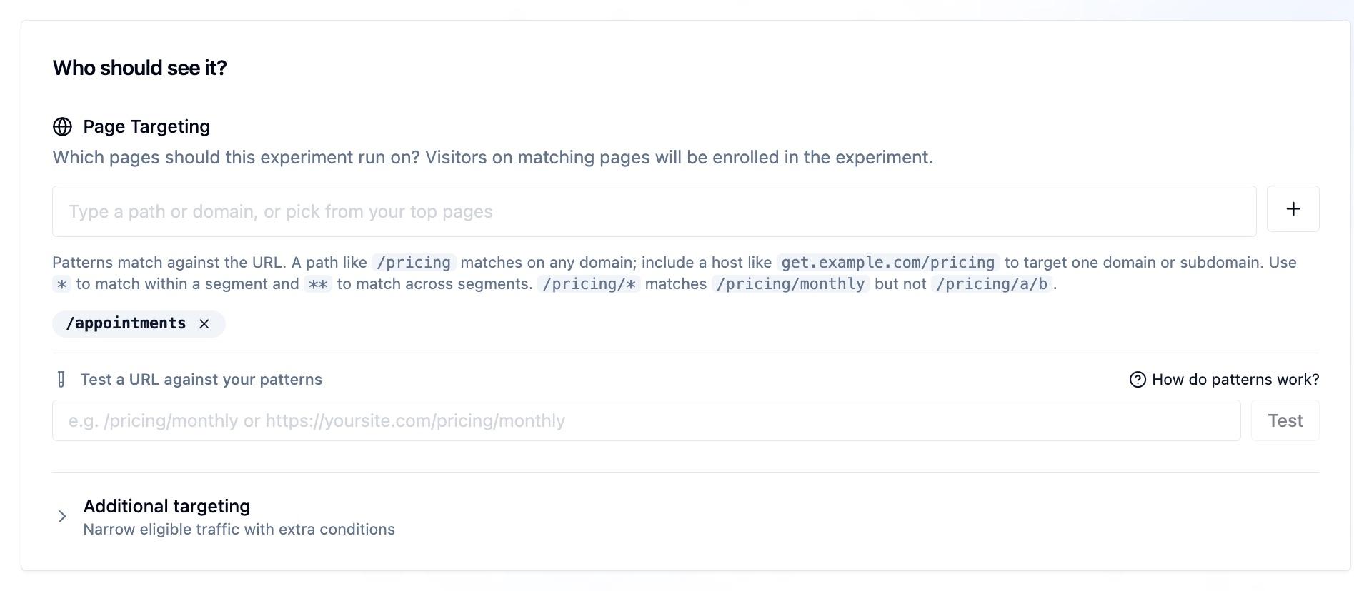 The Who should see it? step of the create-experiment form showing Page Targeting with a single /appointments pattern chip, the pattern syntax help text explaining single and double wildcards, a Test a URL against your patterns field with a Test button, and a collapsed Additional targeting section