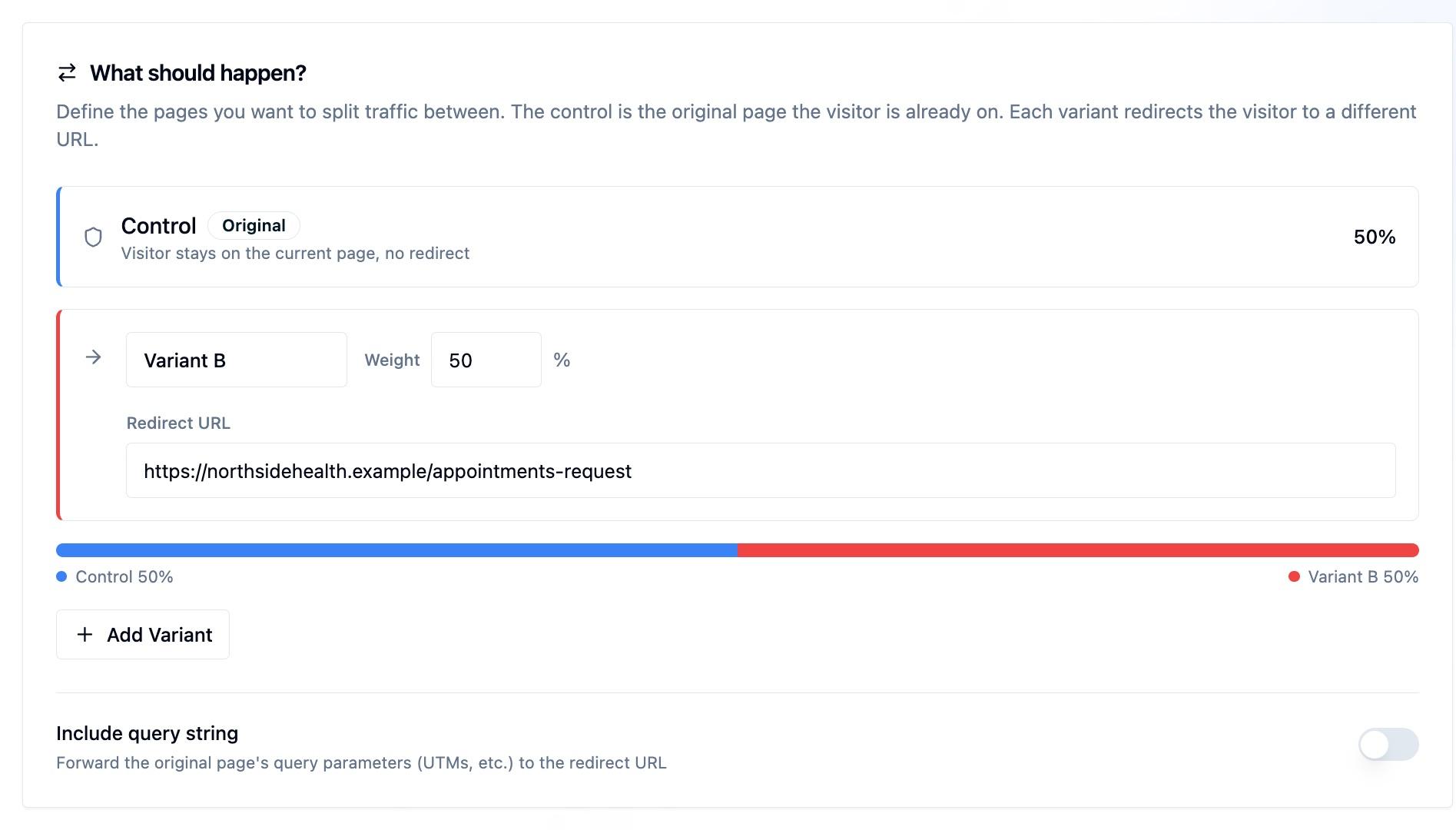 The What should happen? step of a redirect experiment showing a Control row marked Original at 50 percent, a Variant B row at weight 50 with a Redirect URL of https://northsidehealth.example/appointments-request, a blue and red traffic split bar reading Control 50% and Variant B 50%, an Add Variant button, and an Include query string toggle switched off