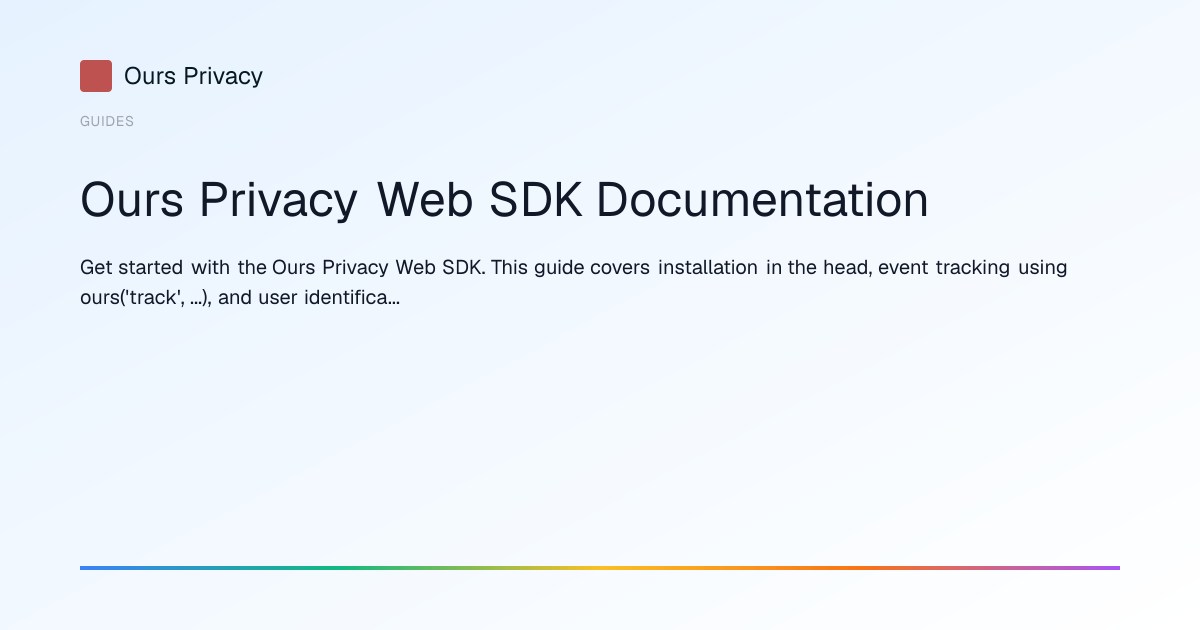 Ours Privacy Web SDK Documentation
